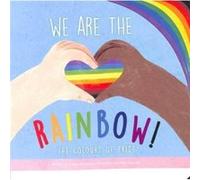 We Are the Rainbow by Claire Winslow Claire Winslow (Auteur)