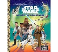 We Are the Resistance Star Wars by Elizabeth Schaefer & Illustrated by Alan Batson Elizabeth Schaefer Illustrated by Alan Batson (Auteur)