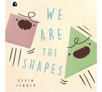 We Are the Shapes by Kevin Jenner Kevin Jenner (Auteur)