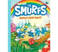 We Are the Smurfs Bright New Days We Are the Smurfs Book 3 by Peyo Peyo (Auteur)