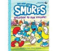We Are the Smurfs Welcome to Our Village We Are the Smurfs Book 1 by Peyo Peyo (Auteur)