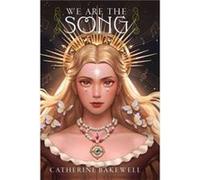 We Are the Song by Catherine Bakewell Catherine Bakewell (Auteur)