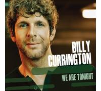 We Are Tonight by Billy Currington NEUF