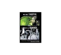 We are Traffic and Return of The Scorcher