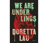 We Are Underlings A Novel - Doretta Lau - Spiderline - ebook (ePub) - Livre
