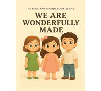 We are wonderfully made: Teaching Children to Love Their Body, Mind, and Spirit