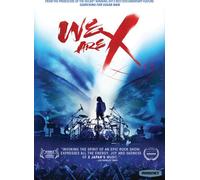 We Are X [Digital Video Disc]