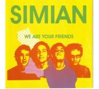 Simian – We Are Your Friends