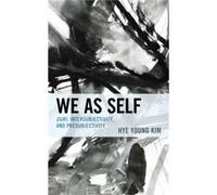 We as Self by Hye Young Kim Hye Young Kim (Auteur)