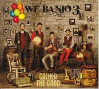 We Banjo 3 – Gather The Good – Import