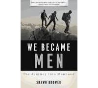 We Became Men