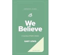 We Believe Companion Journal: A Journey of Faith in Action - August
