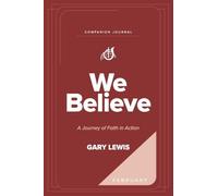 We Believe Companion Journal: A Journey of Faith in Action - February