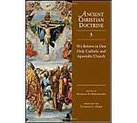 We Believe In One Holy Catholic And Apostolic Church