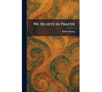 We Believe in Prayer