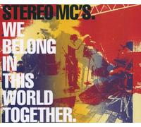 Stereo MC's – We Belong in This World. – Import