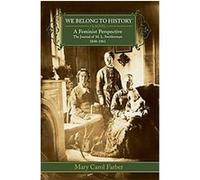 We Belong to History Mary Carol Farber (Auteur)
