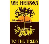 We Belong To The Trees
