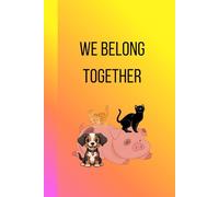 We Belong Together: Journal Diary Planner For Them For Her For Him