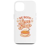 We Both Love Soup Funny Couples Food Humour Coque pour iPhone 13