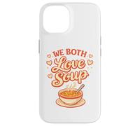 We Both Love Soup Funny Couples Food Humour Coque pour iPhone 14