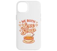 We Both Love Soup Funny Couples Food Humour Coque pour iPhone 14 Plus