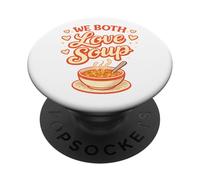 We Both Love Soup Funny Couples Food Humour PopSockets PopGrip Adhésif