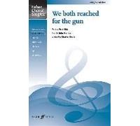 We Both Reached For The Gun: Sab, Choral Octavo