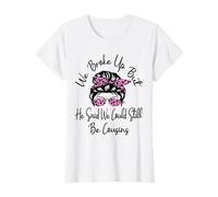 We Broke Up But He Said We Could Still Be Cousins Drôle T-Shirt