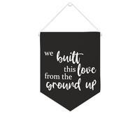 We Built This Love from The Ground Up Bannière en toile à suspendre au mur - Décoration murale pour salon, chambre à coucher, bureau, cadeaux de vacances - 25,4 x 30,5 cm