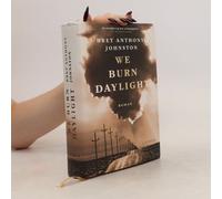 We Burn Daylight