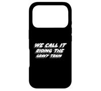 We Call It Riding The Gravy Train | Chanson des années 1970 Coque pour iPhone 17 Pro