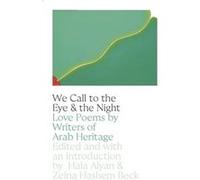 We Call to the Eye the Night by Zeina Hashem Beck Zeina Hashem Beck (Auteur)