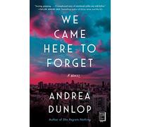 We Came Here To Forget