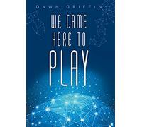 We Came Here To Play