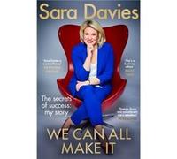 We Can All Make It by Sara Davies Sara Davies (Auteur)