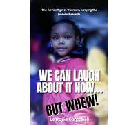 We Can Laugh About It Now…But Whew!