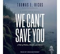 We Can't Save You: A Tale of Politics, Murder, and Maine