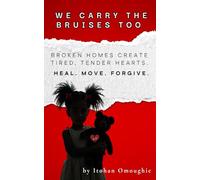 We Carry the Bruises: A Memoir