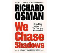 We Chase Shadows: The new novel in the thrilling mystery series from the bestselling author of The Thursday Murder Club