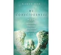 We Consciousness: 33 Profound Truths for Inner and Outer Peace - [Version Originale] Inconnu (Auteur)