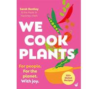 We Cook Plants For people. For the planet. With joy. - Sarah Bentley - Nourish - ebook (ePub) - Livre