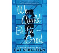 We Could Be So Good - Cat Sebastian - HarperCollins - Livre en Anglais - Paperback Cat SebastianCat Sebastian (Auteur)