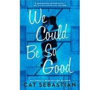 We Could Be So Good - Cat Sebastian - HarperCollins - Livre en Anglais - Paperback Cat SebastianCat Sebastian (Auteur)