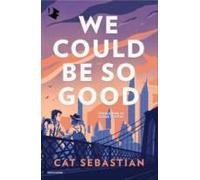 We Could Be So Good. Ediz. Italiana