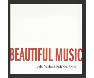 We Could Make Such Beautiful Music Together by Bebo Valdes & Federico Britos