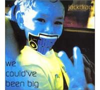 We Could've Been Big [Import]