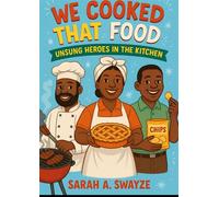 We Created That Food- Unsung Heroes In The Kitchen - Red Summer - Summer Red - ebook (ePub) - Livre