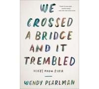 We Crossed A Bridge And It Trembled