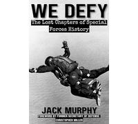 We Defy: The Lost Chapters of Special Forces History